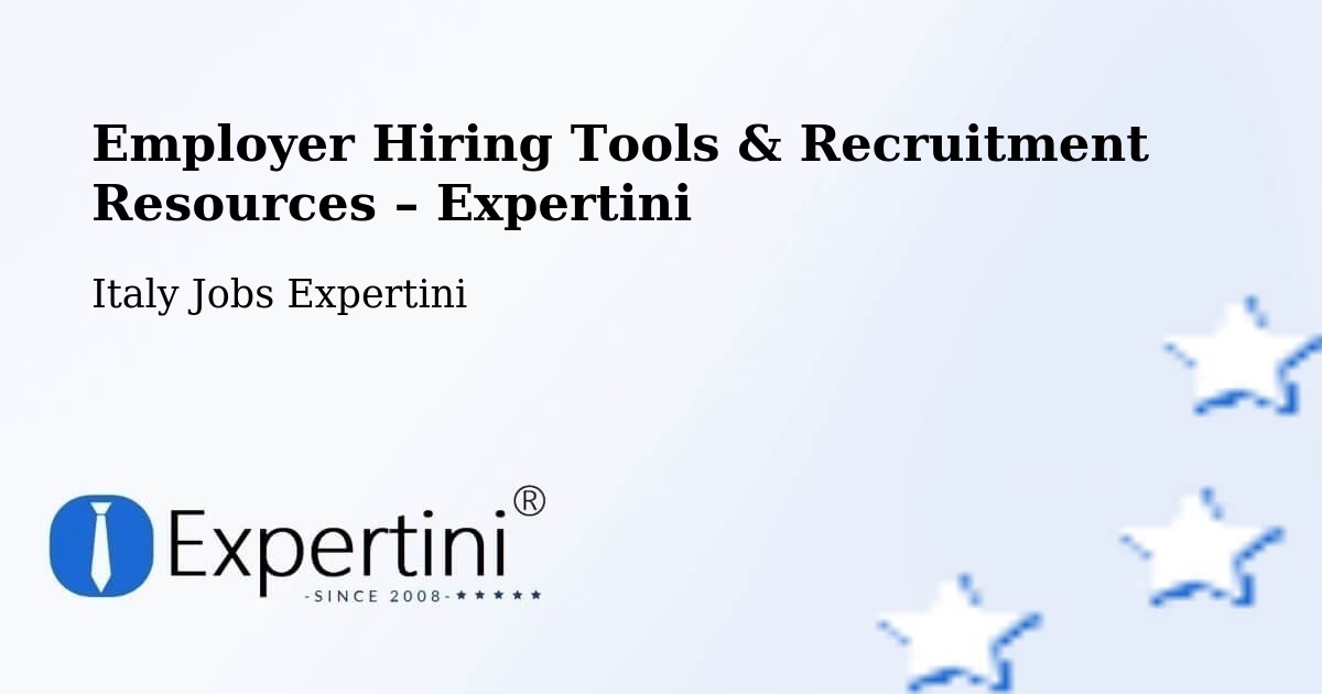 Employer Hiring Tools & Recruitment Resources – Clusone - Clusone, Italy Jobs Expertini