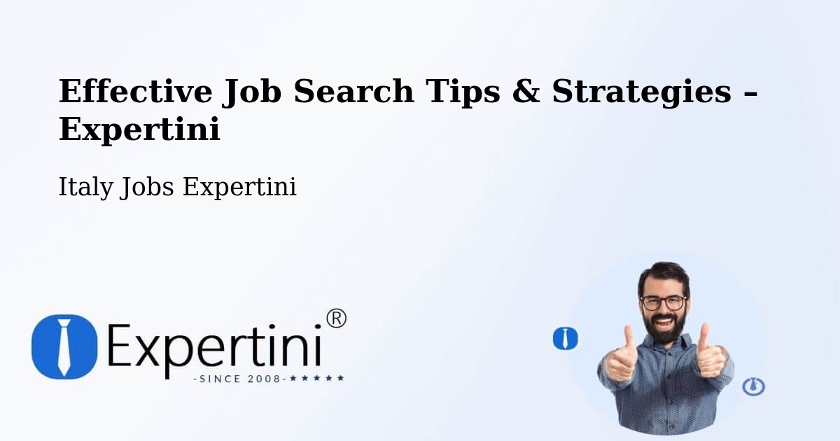 Job Search Tips & Strategies for Job Seekers – Clusone - Clusone, Italy Jobs Expertini